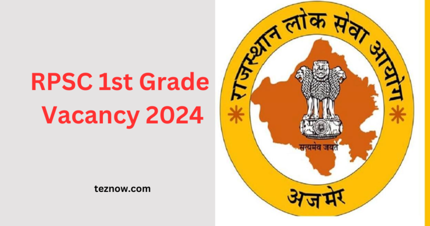 RPSC 1st Grade Vacancy 2024