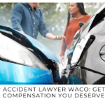 Car Accident Lawyer Waco: Get the Compensation You Deserve